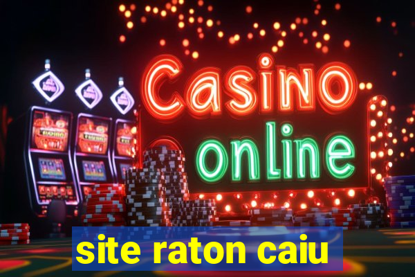 site raton caiu